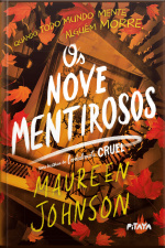 Os Nove Mentirosos: Uma História De Cordialmente Cruel