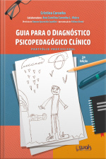 Guia Para o Diagnóstico Psicopedagógico Clínico 