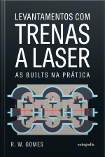 Levantamentos com trenas a laser: As builts na prática