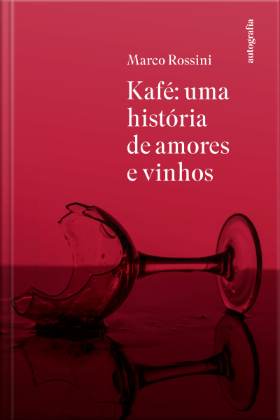 Kafé: uma história de amores e vinhos