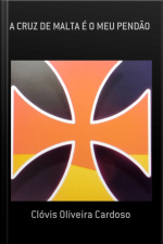 A Cruz De Malta É O Meu Pendão