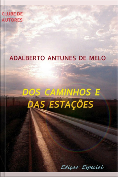 Dos Caminhos E Das Estações - Edição Especial