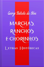 Marchas, Ranchos E Chorinhos