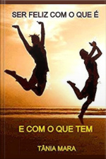 Ser Feliz Com O Que É