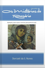 Guia Prático: Os Mistérios Do Rosário