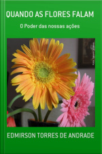 Quando As Flores Falam