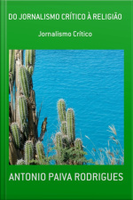 Do Jornalismo Crítico À Religião