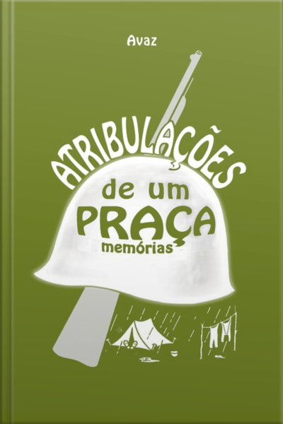 Atribulações De Um Praça