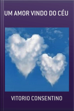 Um Amor Vindo Do Céu