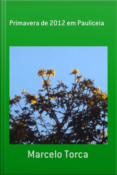 Primavera De 2012 Em Pauliceia