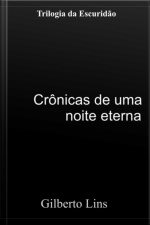 Crônicas De Uma Noite Eterna
