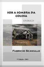 Sob A Sombra Da Colina