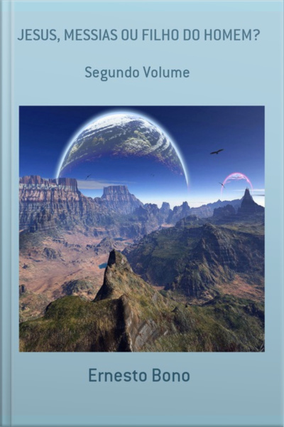 Jesus, Messias Ou Filho Do Homem?
