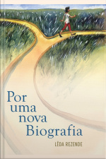 Por Uma Nova Biografia
