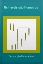 Os Heróis São Humanos
