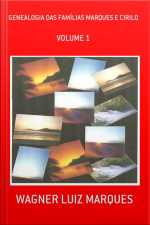 Genealogia Das Famílias Marques E Cirilo