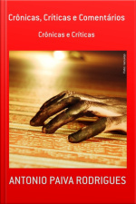 Crônicas, Críticas E Comentários
