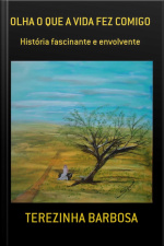 Olha O Que A Vida Fez Comigo