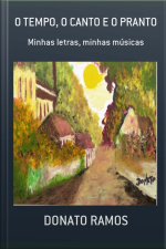 O Tempo, O Canto E O Pranto