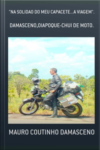 na Solidao Do Meu Capacete...a Viagem.