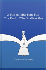 O Fim Do Mar-sem-fim/the End Of Sea-without-end