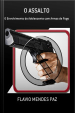 O Assalto
