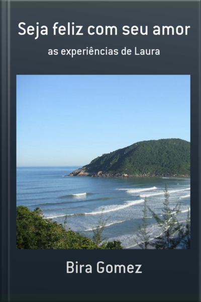 Seja Feliz Com Seu Amor