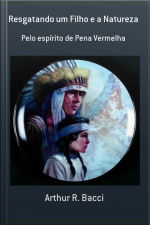 Resgatando Um Filho E A Natureza