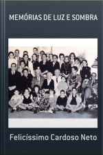 Memórias De Luz E Sombra