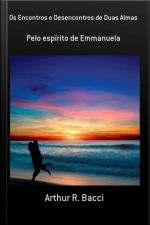 Os Encontros E Desencontros De Duas Almas