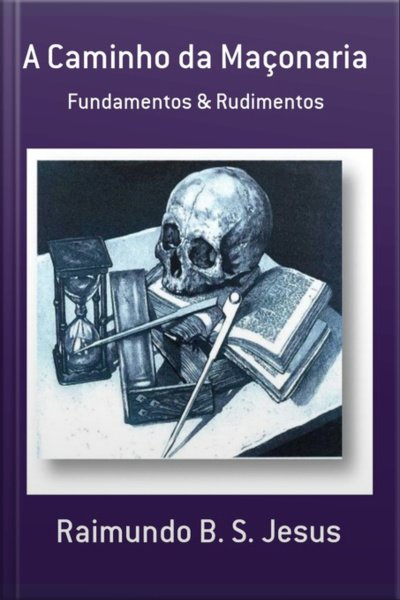A Caminho Da Maçonaria