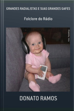 Grandes Radialistas E Suas Grandes Gafes