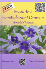 Terapia Floral: Florais De Saint Germain