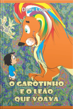 O Garotinho E O Leão Que Voava