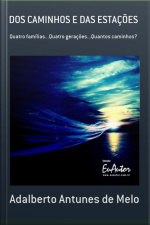 Dos Caminhos E Das Estações