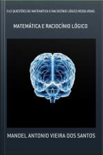 312 Questões De Matemática E Raciocínio Lógico Resolvidas