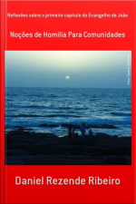 Reflexões Sobre O Primeiro Capítulo Do Evangelho De João