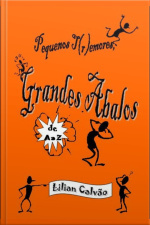 Pequenos T(r)emores, Grandes Abalos