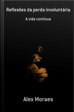 Reflexões Da Perda Involuntária