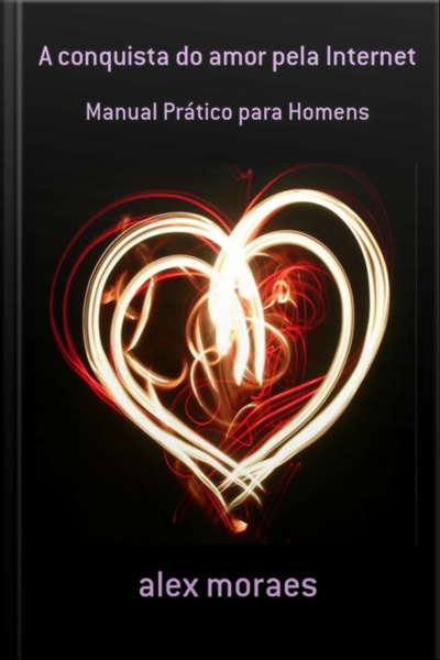 A Conquista Do Amor Pela Internet