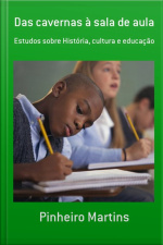 Das Cavernas À Sala De Aula