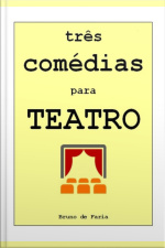 Três Comédias Para Teatro