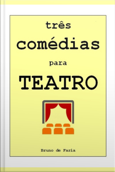 Três Comédias Para Teatro