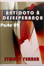 Antídoto À Desesperança