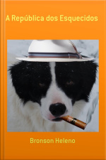 A República Dos Esquecidos