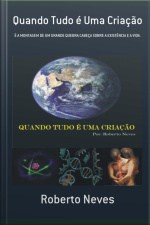 Quando Tudo É Uma Criação