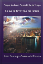 Porque Ainda Um Poucochinho De Tempo