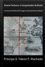 Duarte Pacheco: O Conquistador Do Brasil