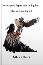 Mensagens Espirituais De Big Bull