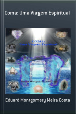 Coma: Uma Viagem Espiritual